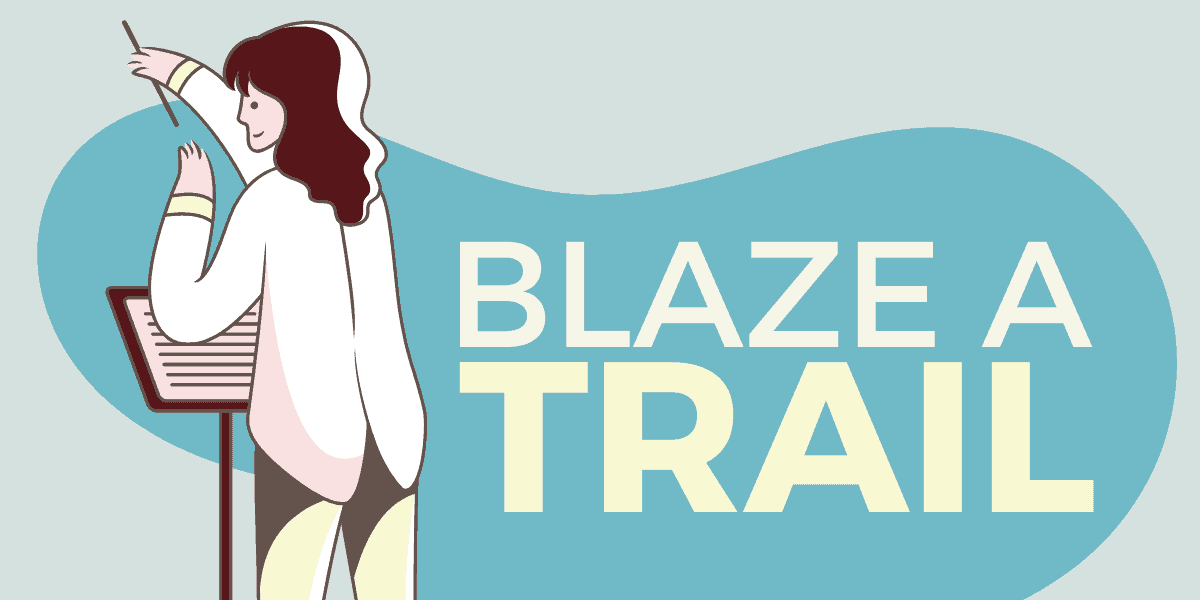 Blaze a Trail Idiom Meaning Origin 2